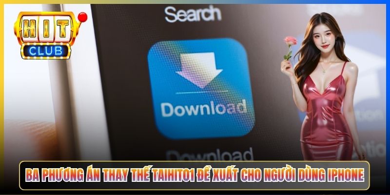 Ba phương án thay thế Taihit01 đề xuất cho người dùng iPhone