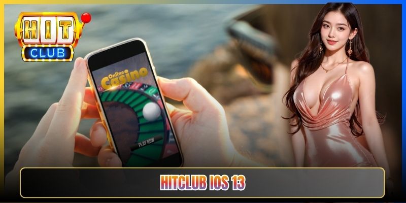 Taihit01 — Tải iOS 13 Hitclub Cho iPhone Đời Trước 2020 Vẫn Mở Được