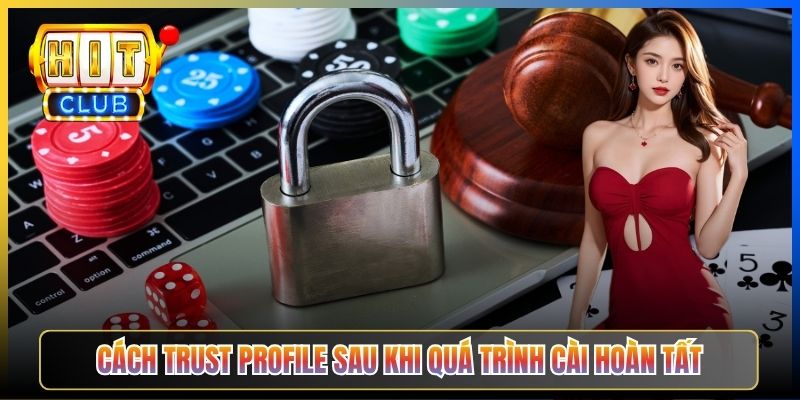 Cách trust Profile sau khi quá trình cài hoàn tất