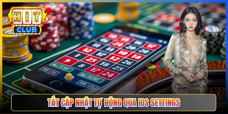 Tắt cập nhật tự động qua iOS Settings