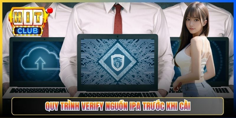Quy trình verify nguồn IPA trước khi cài