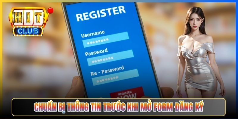 Chuẩn bị thông tin trước khi mở form đăng ký