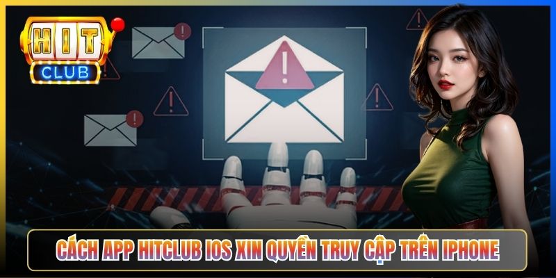 Cách app Hitclub iOS xin quyền truy cập trên iPhone