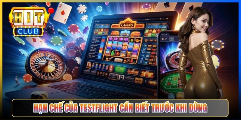 Hạn chế của TestFlight cần biết trước khi dùng